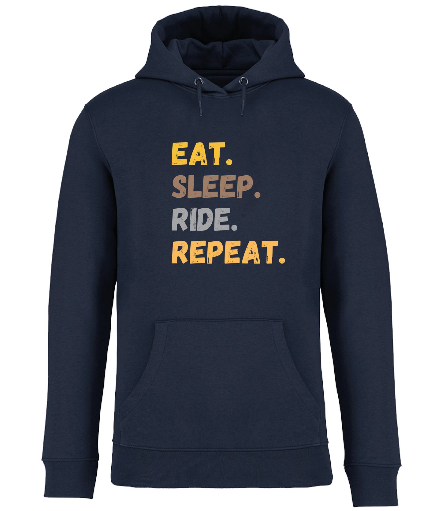 Navy hoodie with front pocket showing a printed design in vibrant colourful print saying Eat, Sleep, Ride, Repeat.